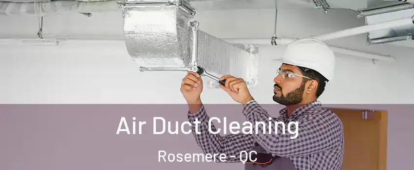  Air Duct Cleaning Rosemere - QC