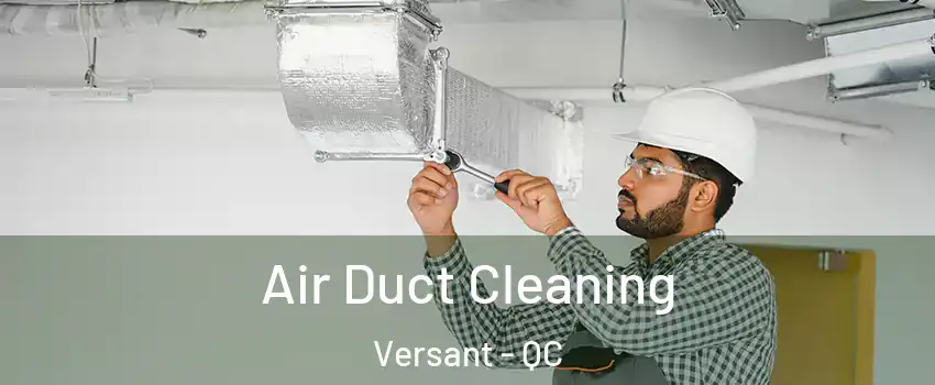  Air Duct Cleaning Versant - QC