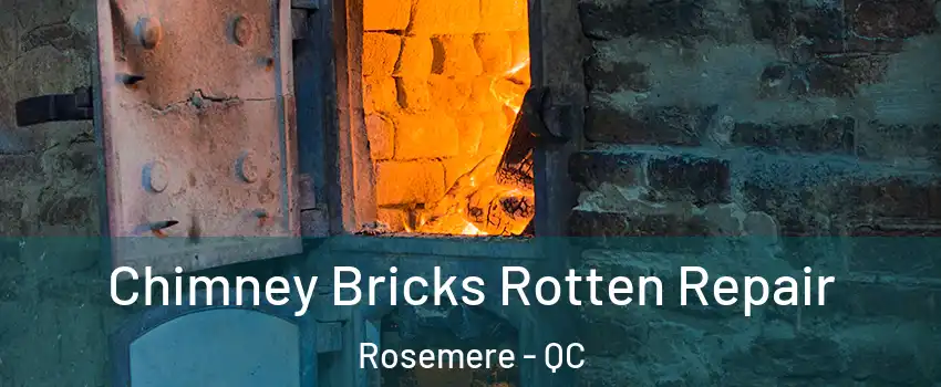  Chimney Bricks Rotten Repair Rosemere - QC