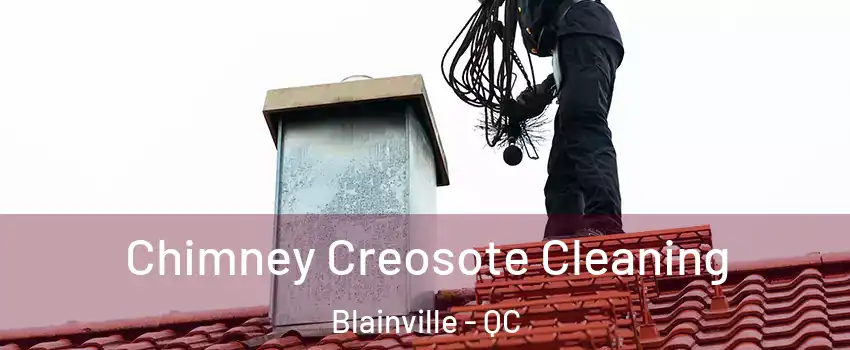  Chimney Creosote Cleaning Blainville - QC