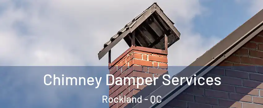  Chimney Damper Services Rockland - QC