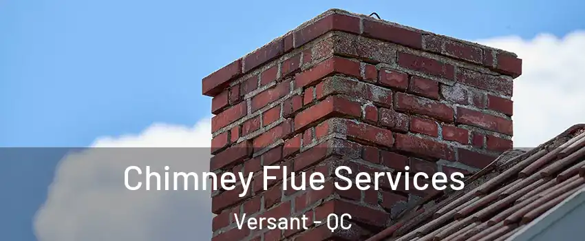  Chimney Flue Services Versant - QC