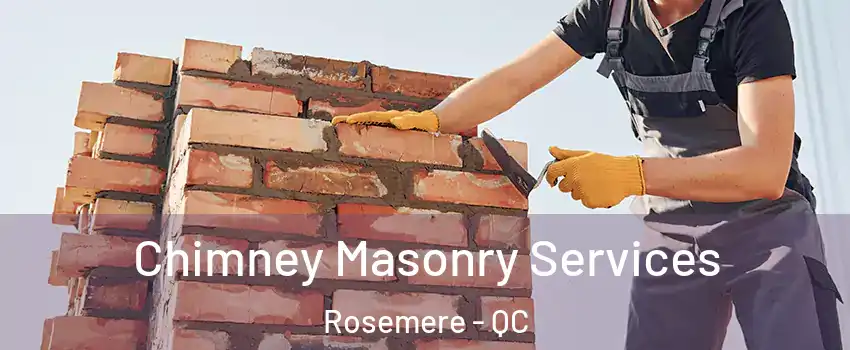  Chimney Masonry Services Rosemere - QC