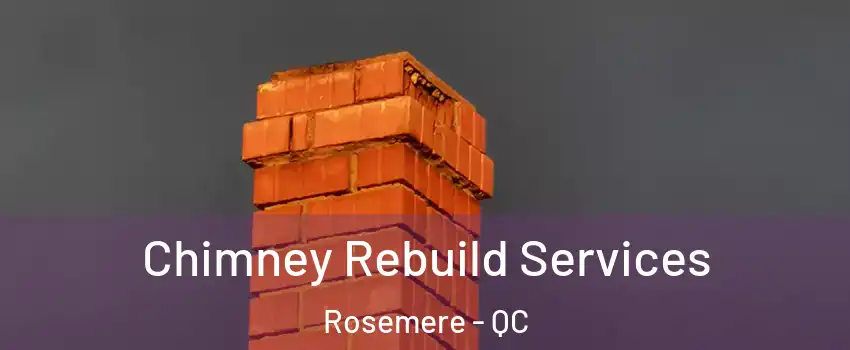 Chimney Rebuild Services Rosemere - QC