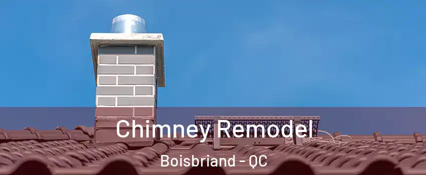  Chimney Remodel Boisbriand - QC