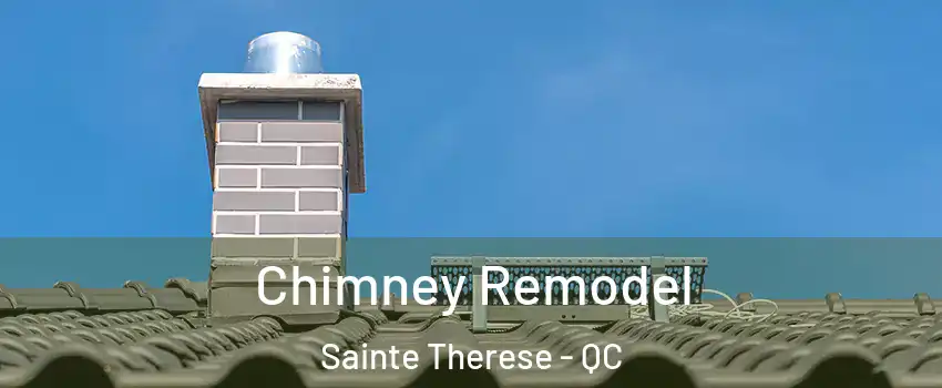  Chimney Remodel Sainte Therese - QC