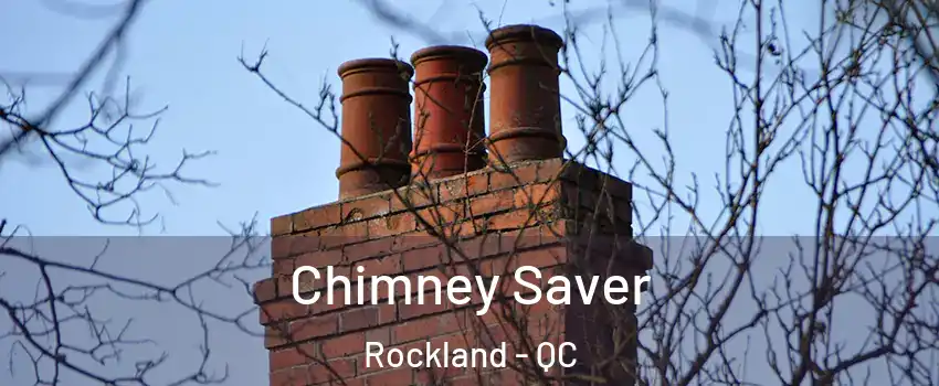  Chimney Saver Rockland - QC