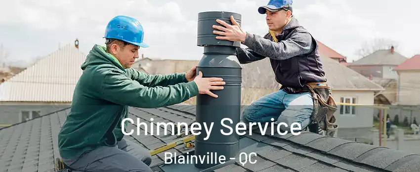 Chimney Service Blainville - QC