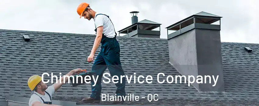  Chimney Service Company Blainville - QC