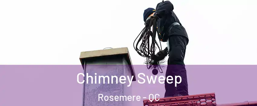 Chimney Sweep Rosemere - QC