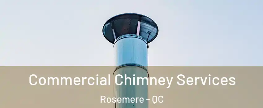  Commercial Chimney Services Rosemere - QC