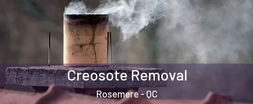 Creosote Removal Rosemere - QC