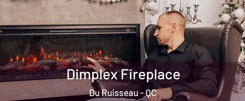  Dimplex Fireplace Du Ruisseau - QC