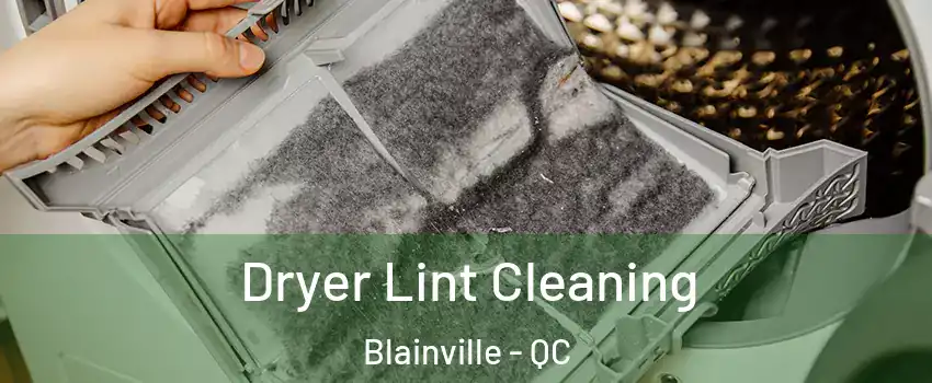 Dryer Lint Cleaning Blainville - QC
