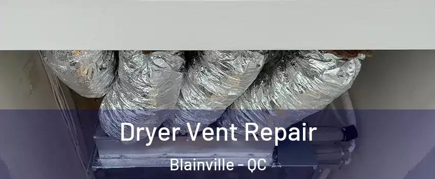  Dryer Vent Repair Blainville - QC