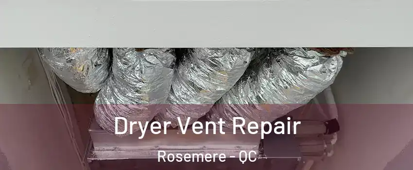  Dryer Vent Repair Rosemere - QC