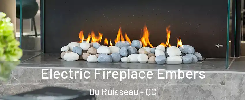  Electric Fireplace Embers Du Ruisseau - QC