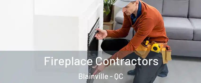  Fireplace Contractors Blainville - QC