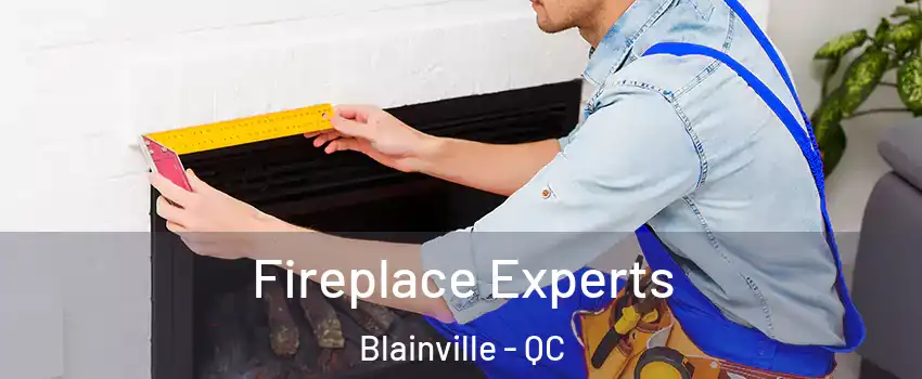  Fireplace Experts Blainville - QC