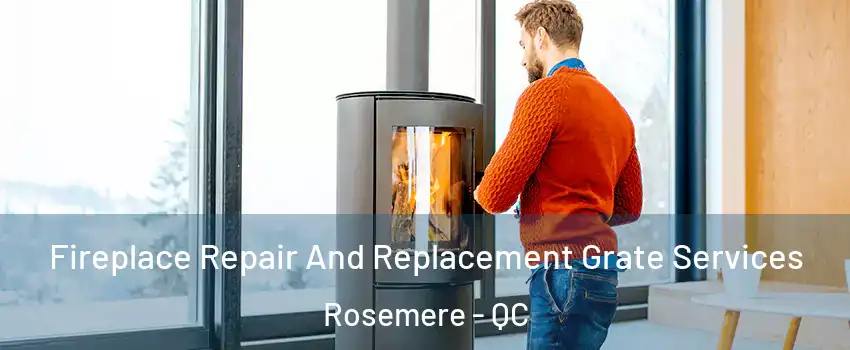  Fireplace Repair And Replacement Grate Services Rosemere - QC