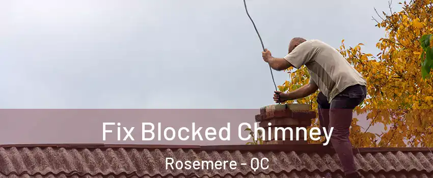 Fix Blocked Chimney Rosemere - QC