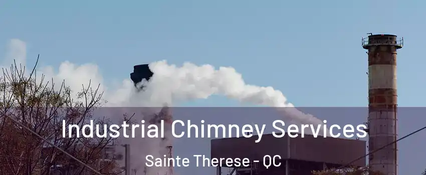 Industrial Chimney Services Sainte Therese - QC