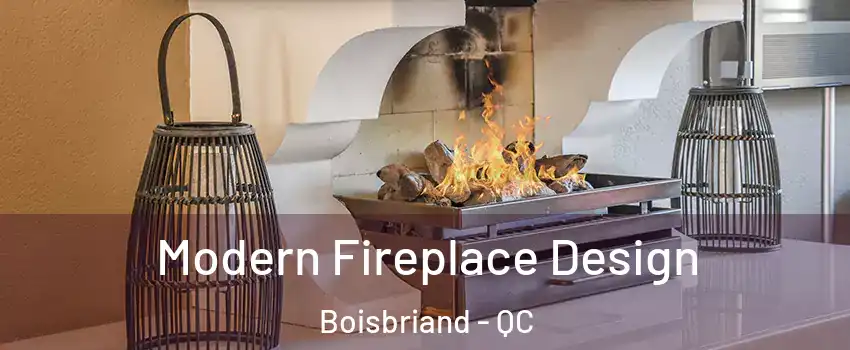  Modern Fireplace Design Boisbriand - QC