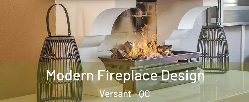  Modern Fireplace Design Versant - QC