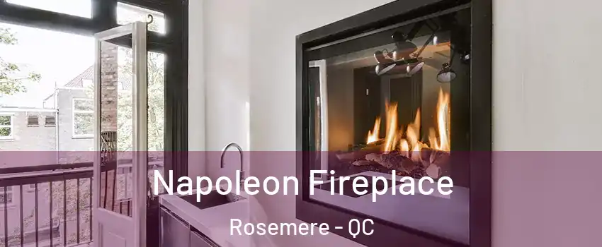 Napoleon Fireplace Rosemere - QC
