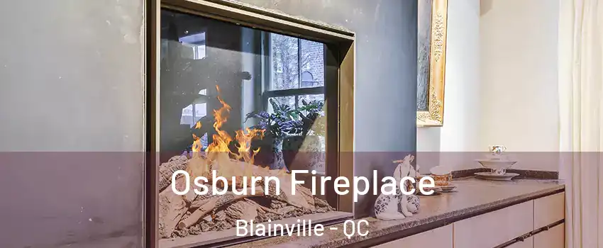 Osburn Fireplace Blainville - QC