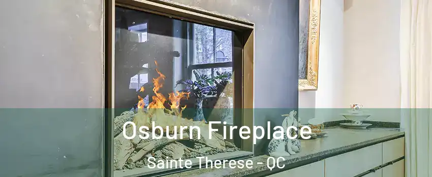  Osburn Fireplace Sainte Therese - QC