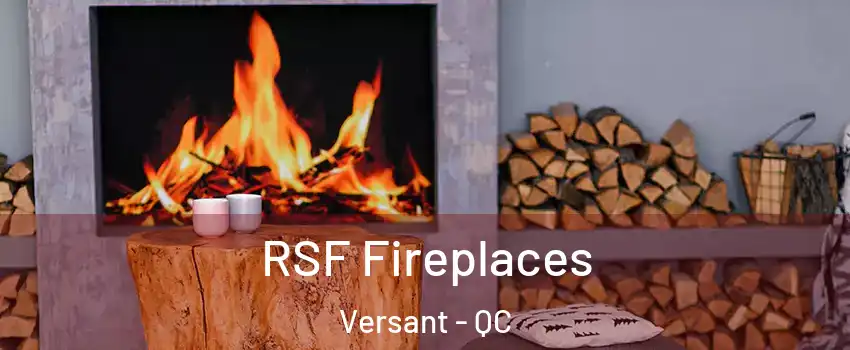  RSF Fireplaces Versant - QC
