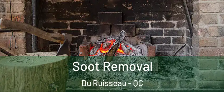 Soot Removal Du Ruisseau - QC