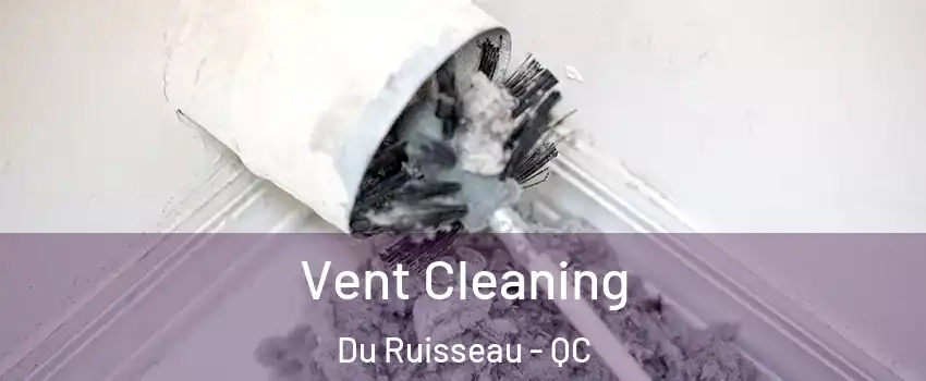 Vent Cleaning Du Ruisseau - QC