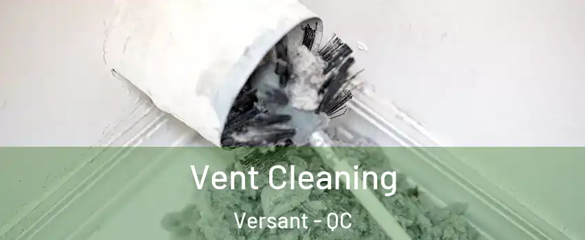  Vent Cleaning Versant - QC