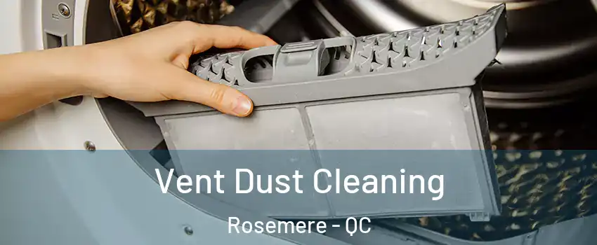 Vent Dust Cleaning Rosemere - QC