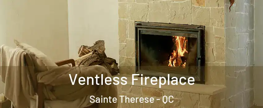 Ventless Fireplace Sainte Therese - QC