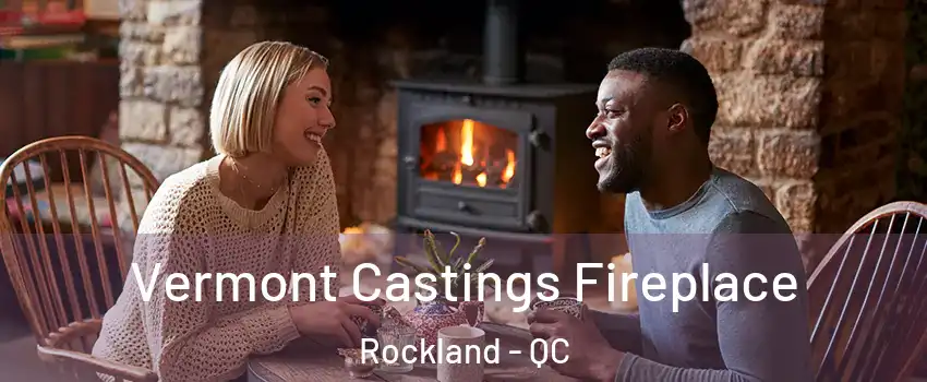  Vermont Castings Fireplace Rockland - QC